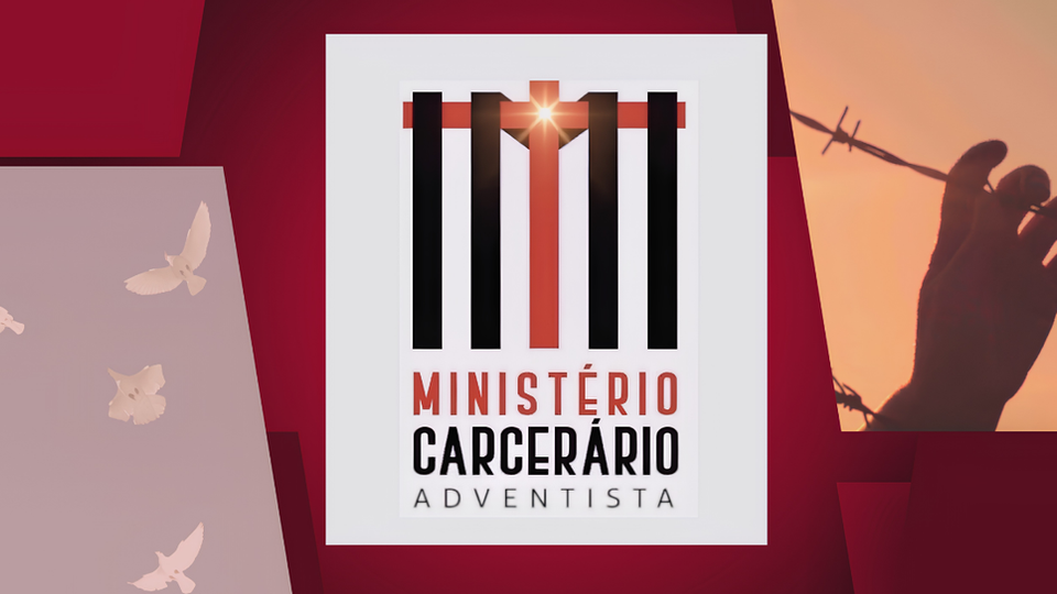 Ministério Carcerário Adventista